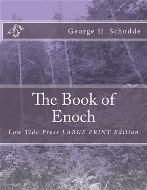 Book of Enoch : Low Tide Press, Paperback by Schodde, George H., Brand New, F…