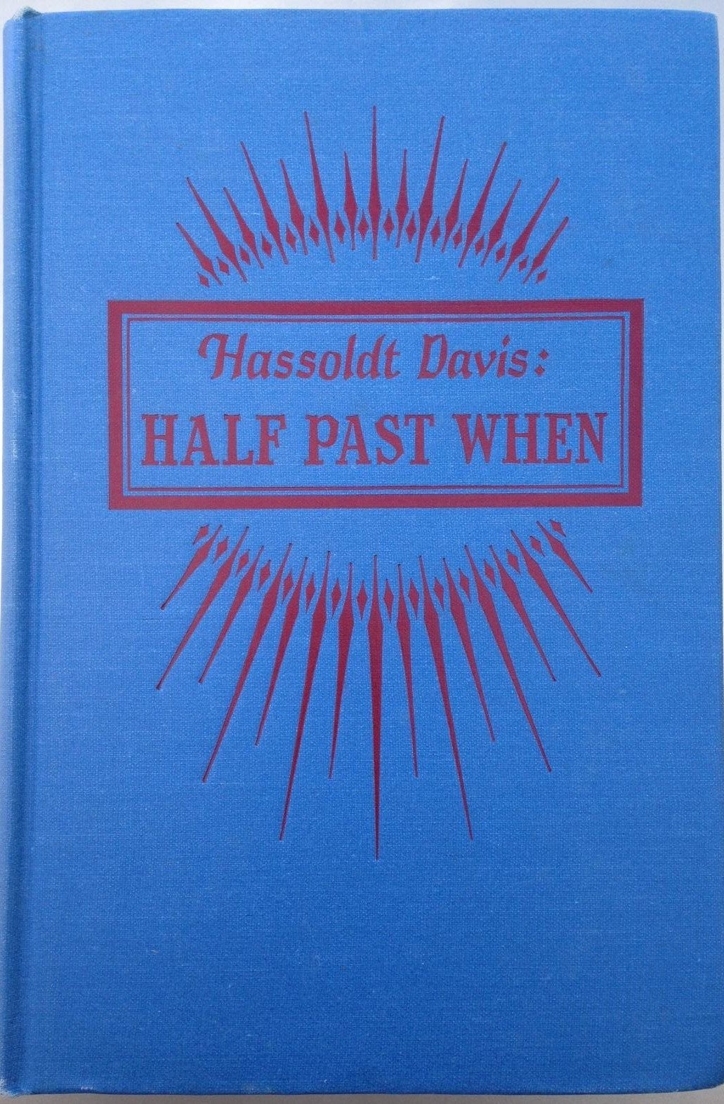 Half past when;: An American with the fighting French,