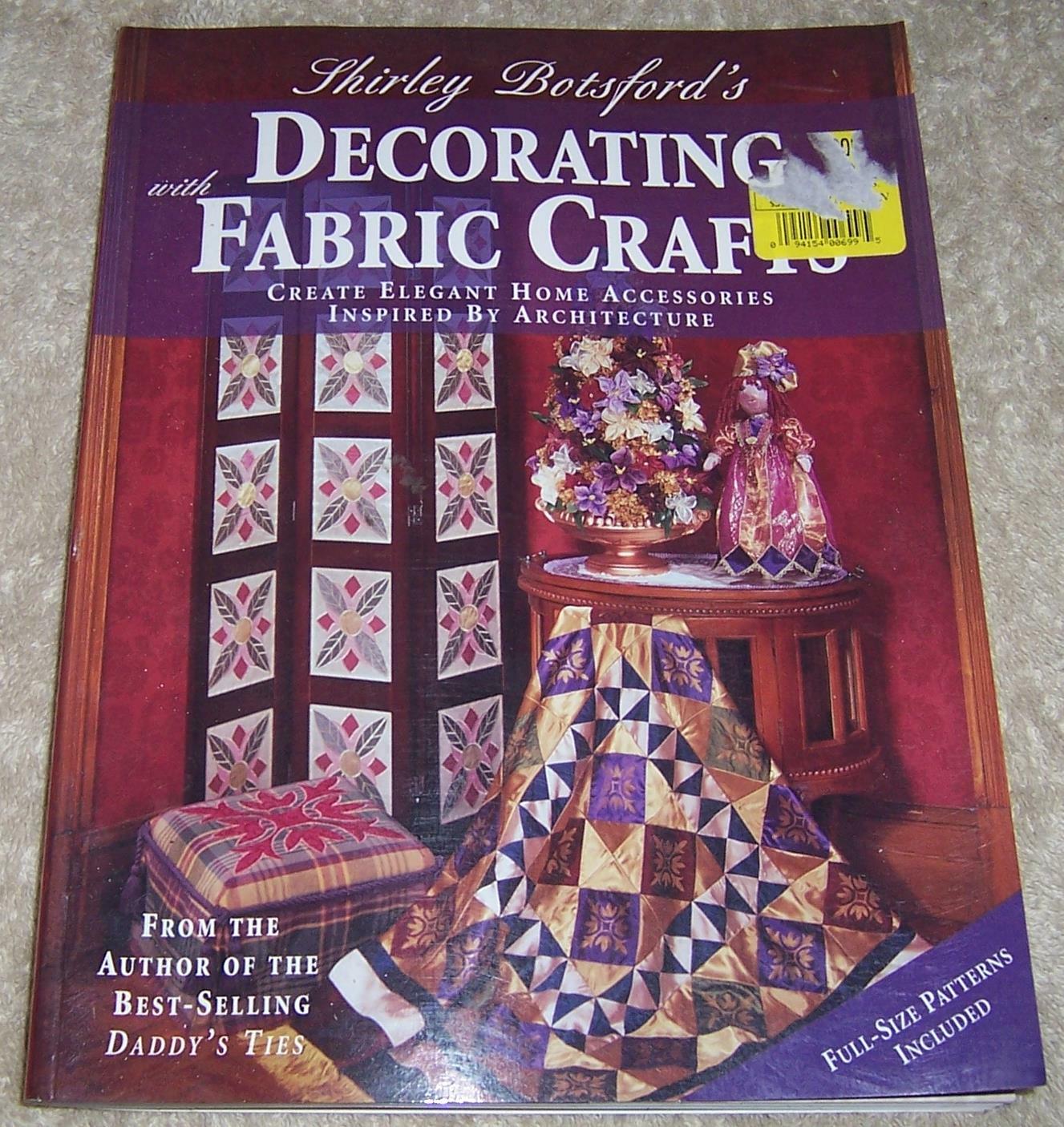 Shirley Botsford’s Decorating With Fabric Crafts pb