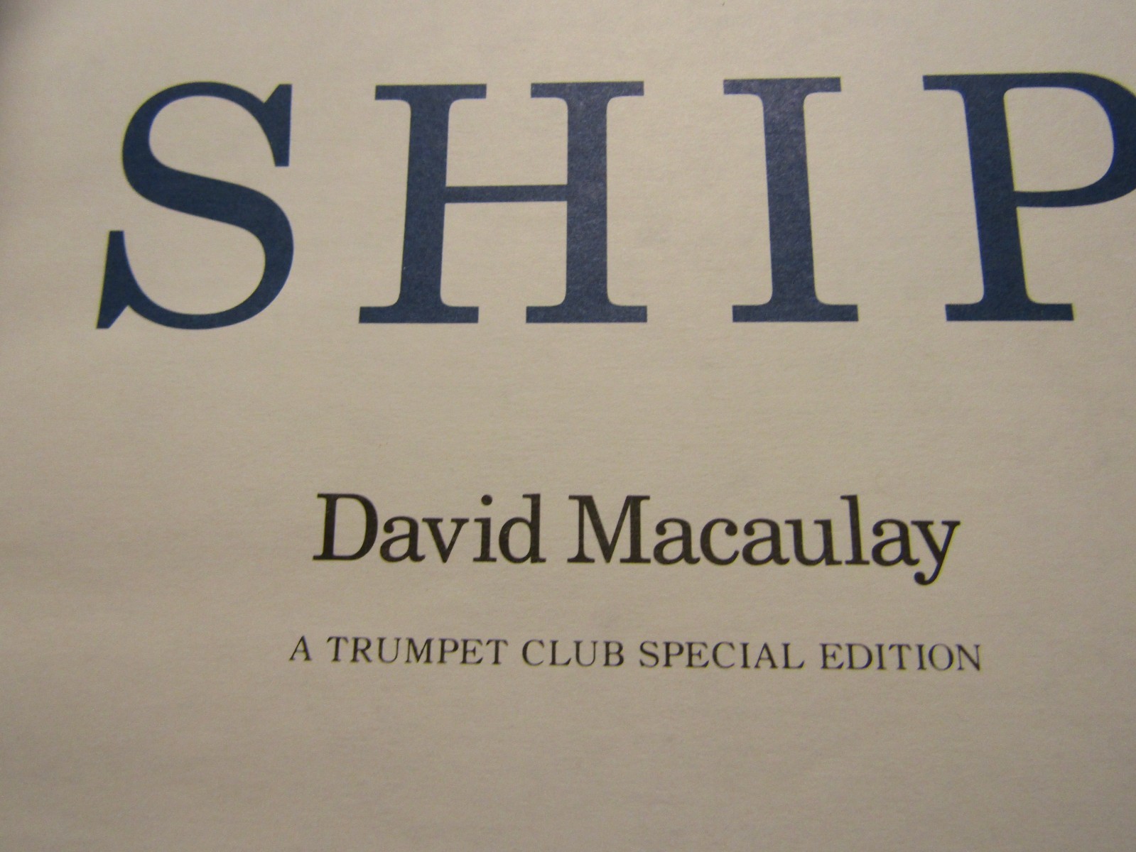 Ship by David MacAulay – Juvenile Nonfiction – Historical Book