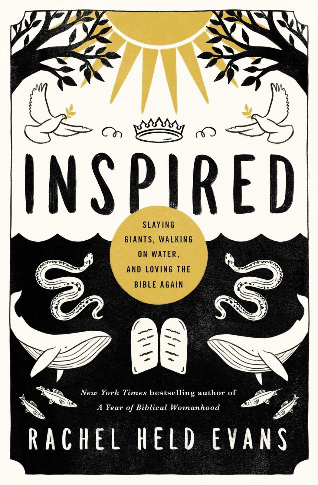 Inspired: Slaying Giants, Walking on Water, and Loving the Bible Again (seri…