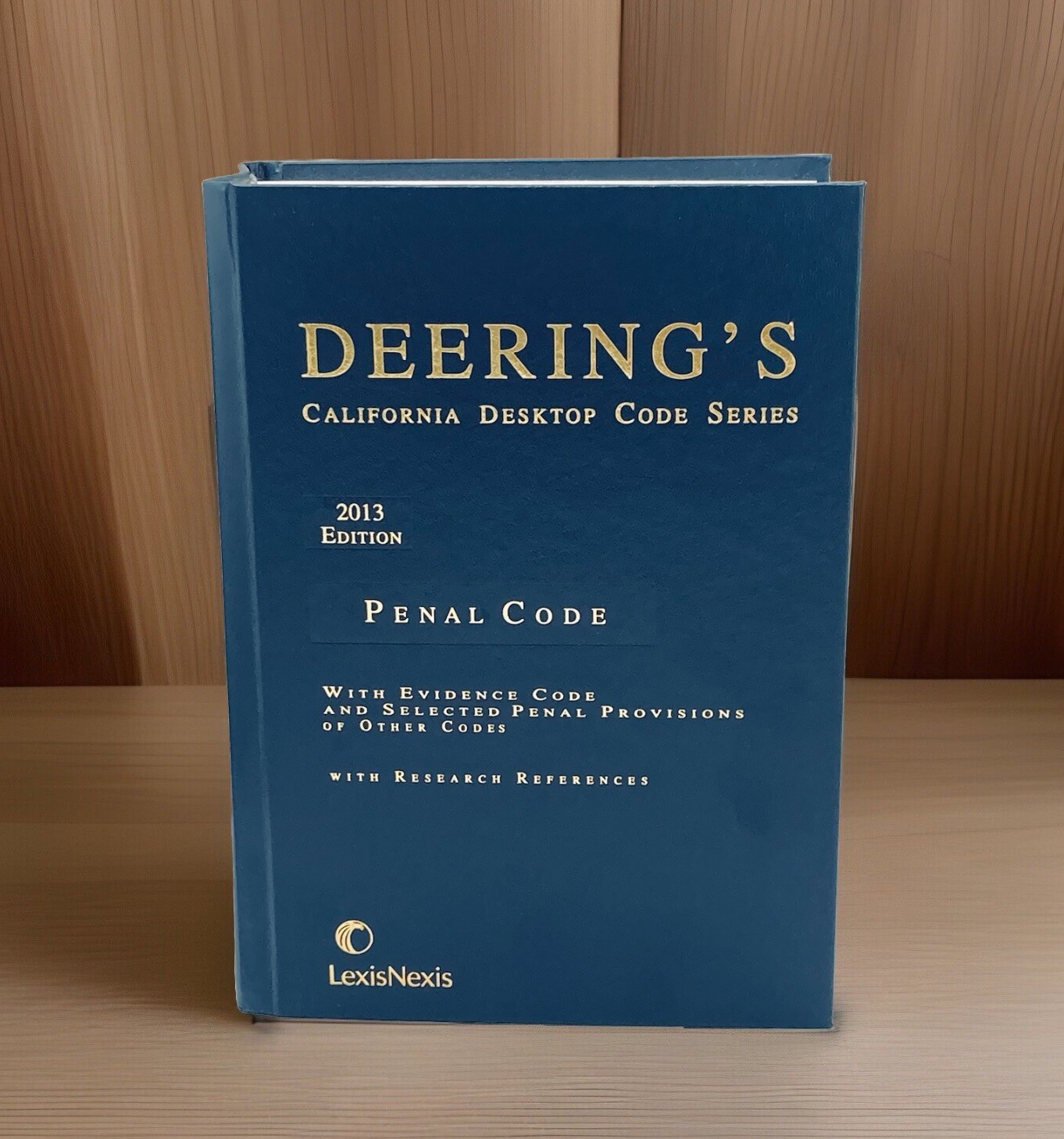 Deering’s California Desktop Code Series 2013 Edition Penal Code Hardcover