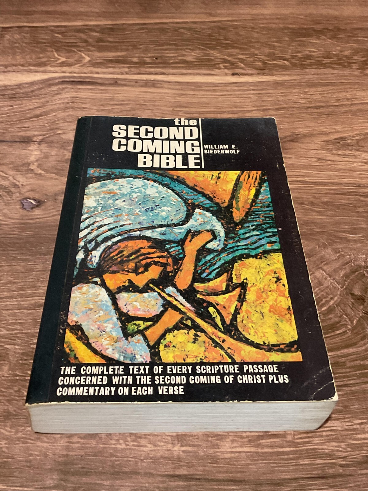 The Second Coming Bible by William E. Biederwolf Baker Book House Co., 1972