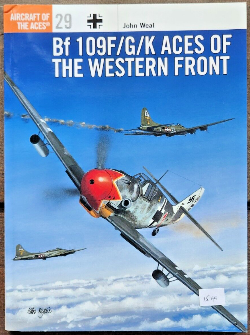 Osprey Aircraft of the Aces Series 29: Bf 109F/G/K Aces of the Western Front