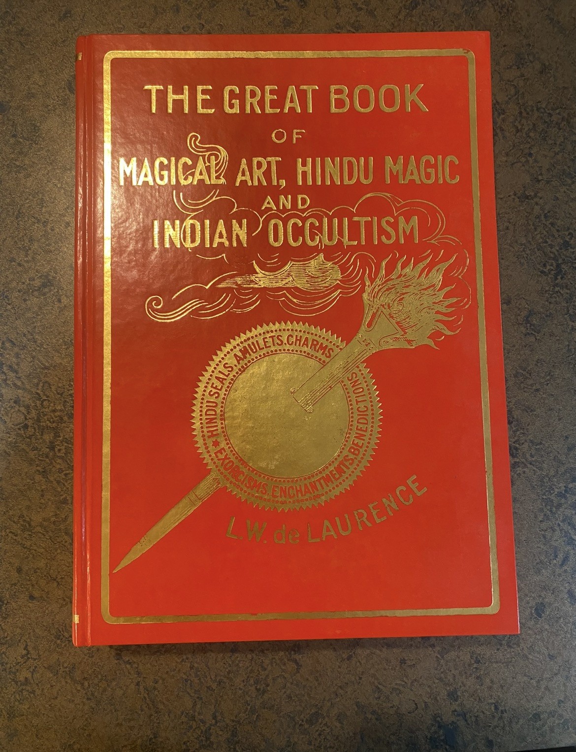 The Great Book of Magical Art, Hindu Magic & Indian Occultism L.W. de Laurence