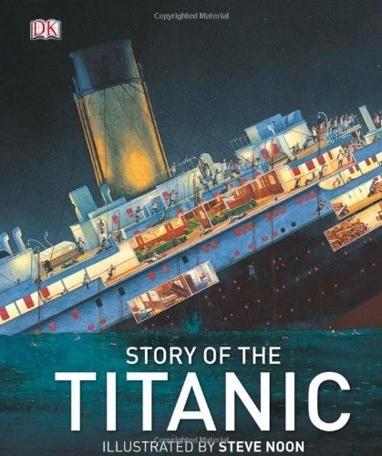 Story of the Titanic by Steve Noon [Hardback]
