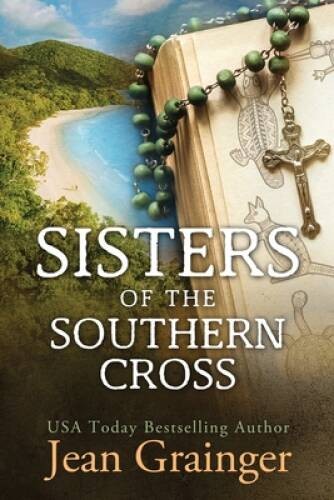 Sisters of the Southern Cross – Paperback By Grainger, Jean – GOOD