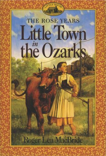Little Town in the Ozarks (Little House Sequel) by MacBride, Roger Lea