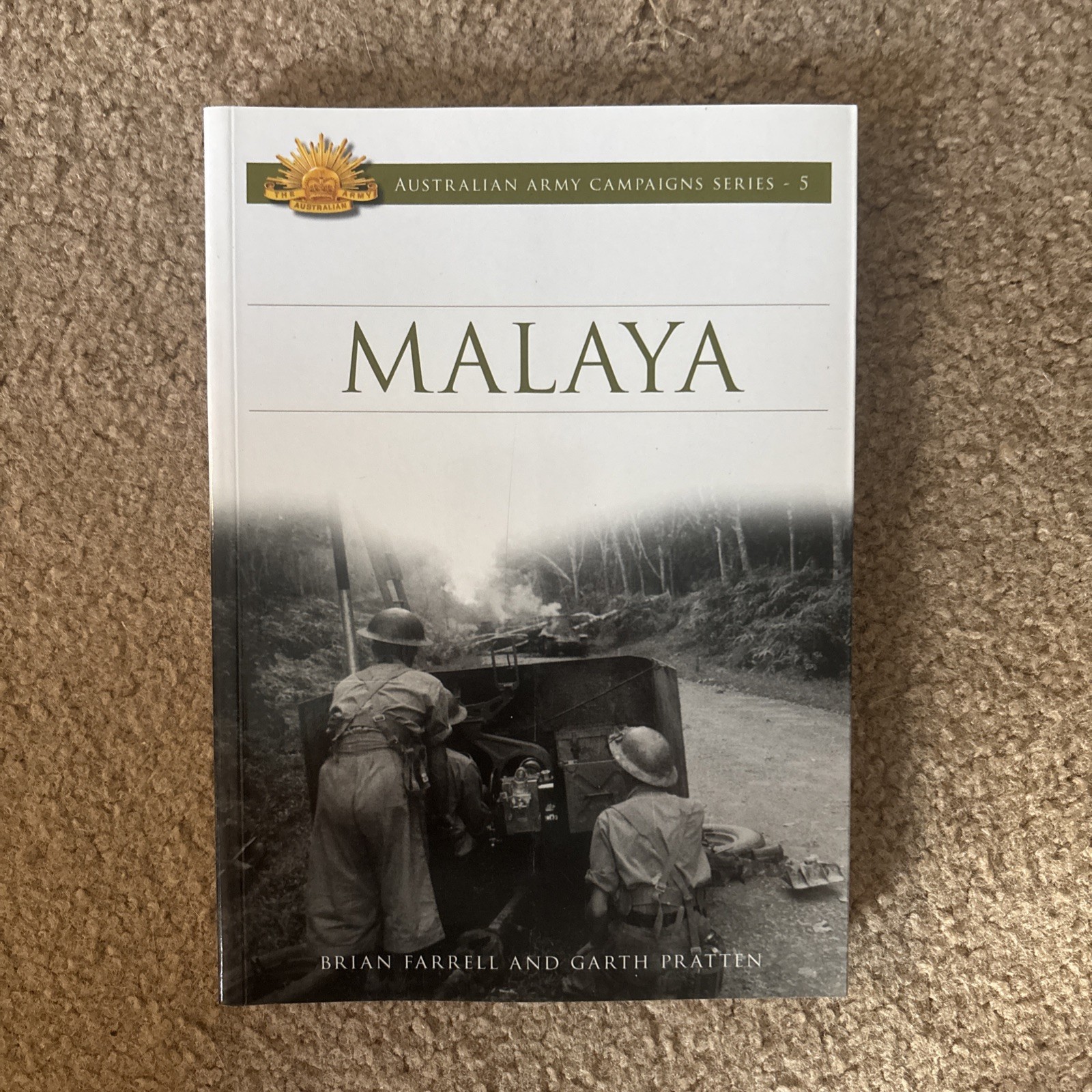 Malaya : 1941-42 by Garth Pratten and Brian Farrell (2016, Trade Paperback)