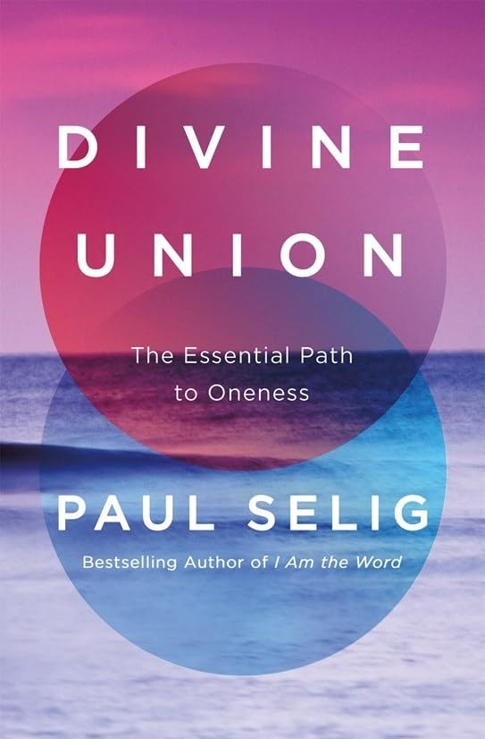Divine Union:The Essential Path to Oneness Paperback