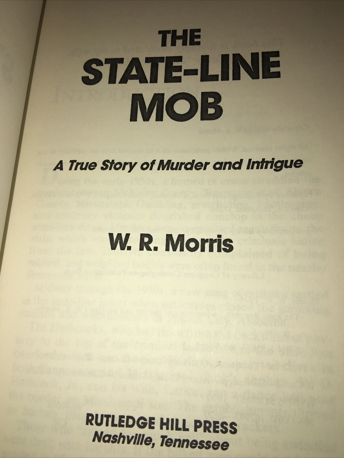 The State-Line Mob: A True Story of Murder and Intrigue W R Morris (Softback)