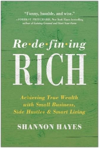 Shannon Hayes Redefining Rich (Paperback)