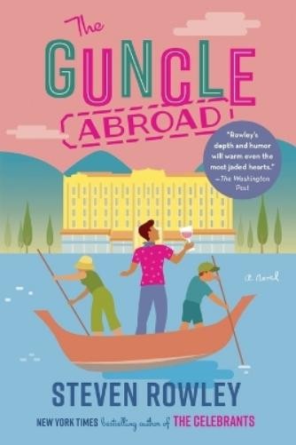 Steven Rowley The Guncle Abroad (Paperback) GUNCLE