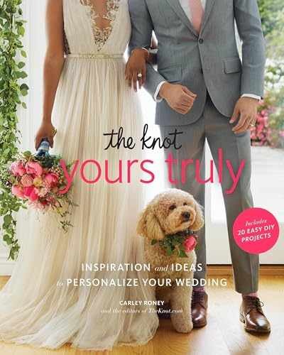 The Knot Yours Truly: – Paperback, by Roney Carley; Editors – Very Good q
