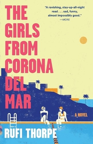 Rufi Thorpe The Girls from Corona del Mar (Paperback) (UK IMPORT)