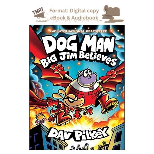 Dog Man: Big Jim Believes: A Graphic Nov, Dav Pilkey 2025