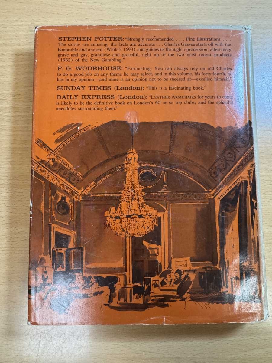 Leather Armchairs A Guide to the Great Clubs of London by Charles Graves 1964